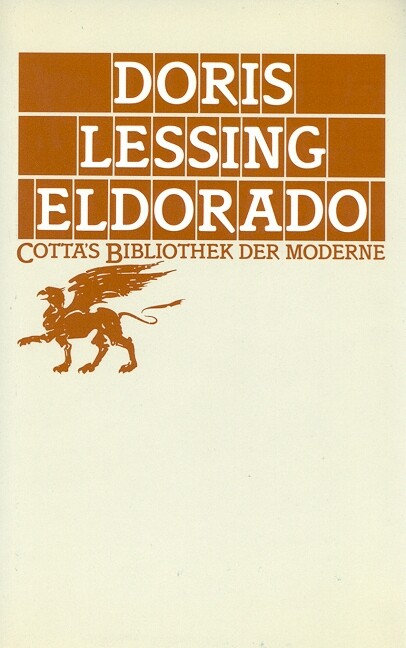 Eldorado (Cotta's Bibliothek der Moderne, Bd. 5) als Buch (gebunden)