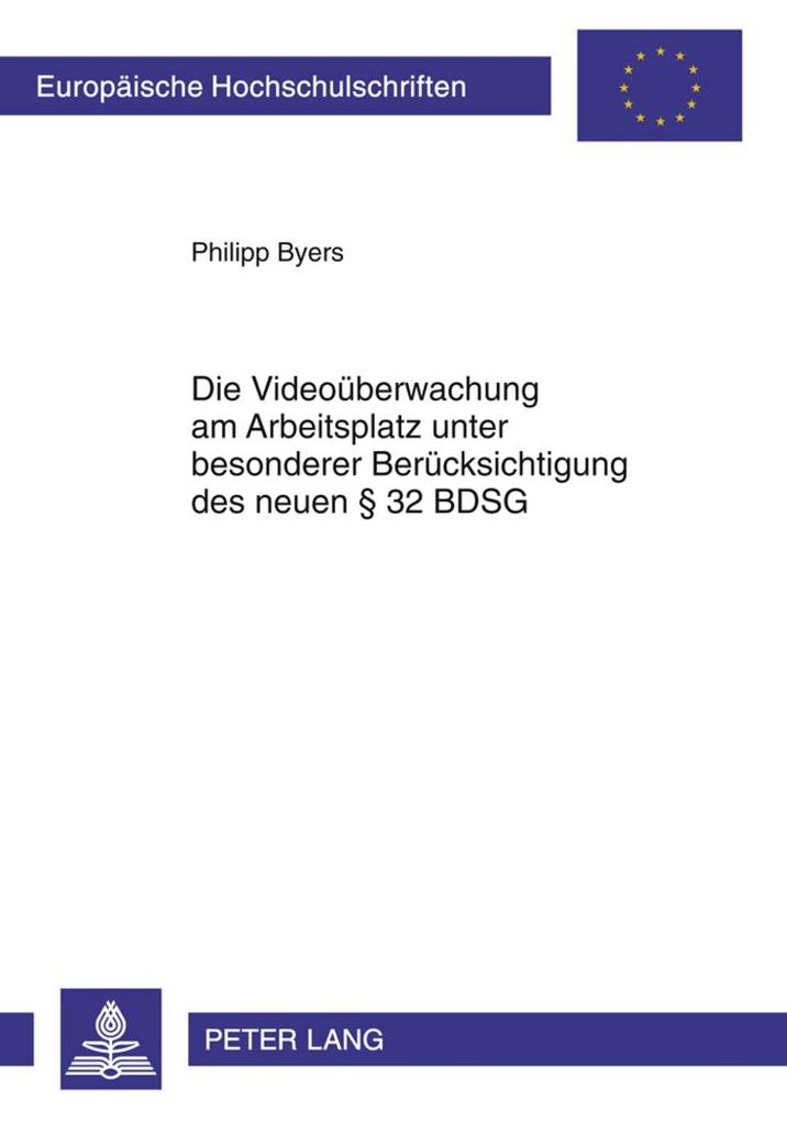 Die Videoüberwachung am Arbeitsplatz unter besonderer Berücksichtigung des neuen § 32 BDSG als Buch (kartoniert)