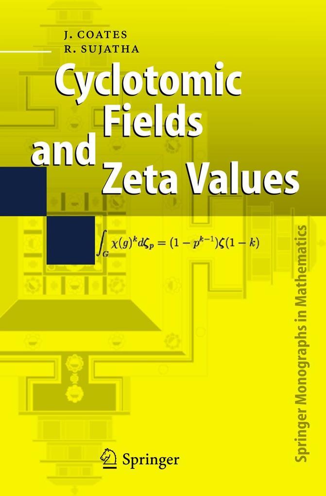 Produktbild: Cyclotomic Fields and Zeta Values | John Coates, R. Sujatha