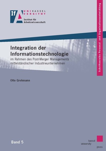 Integration der Informationstechnologie im Rahmen des Post-Merger Managements mittelständischer Indu als Buch (kartoniert)