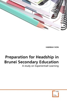 Preparation for Headship in Brunei Secondary Education als Buch (kartoniert)