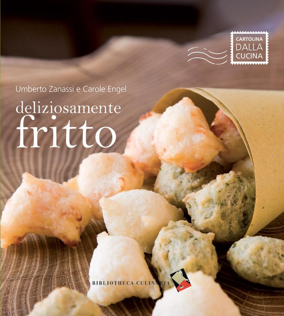 Produktbild: Deliziosamente fritto | Carole Engel, Umberto Zanassi