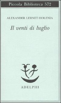 Produktbild: Il venti di luglio | Alexander Lernet-Holenia