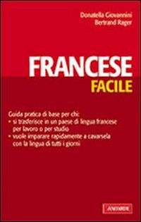 Produktbild: Il francese facile | Donatella Giovannini, Bertrand Rager