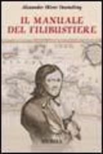 Produktbild: Il manuale del filibustiere | Alexandre O. Exquemelin