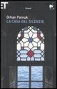 Produktbild: La casa del silenzio | Orhan Pamuk