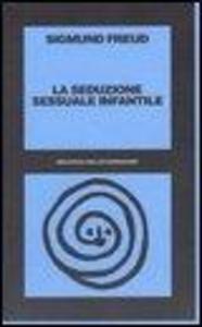 Produktbild: La seduzione sessuale infantile | Sigmund Freud