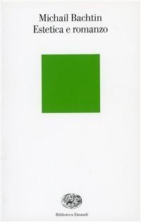 Produktbild: Estetica e romanzo | Michail Bachtin