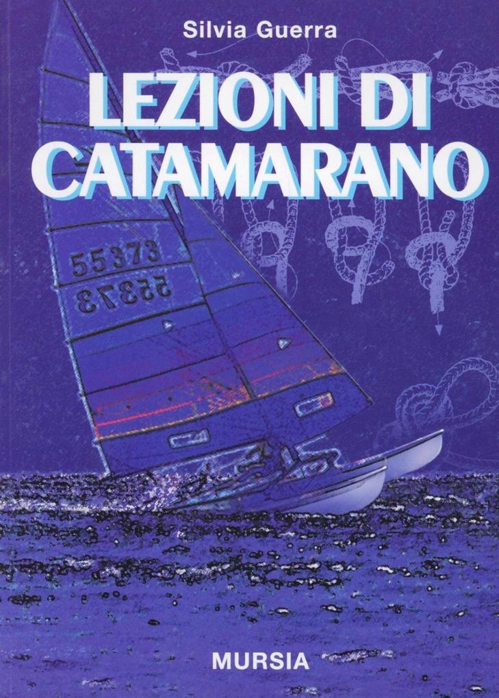 Produktbild: Lezioni di catamarano | Silvia Guerra