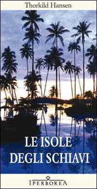 Produktbild: Le isole degli schiavi | Thorkild Hansen