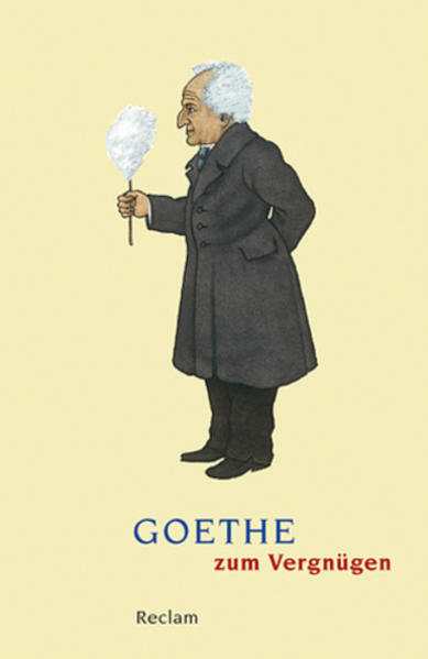 Produktbild: Goethe zum Vergnügen | Johann Wolfgang von Goethe