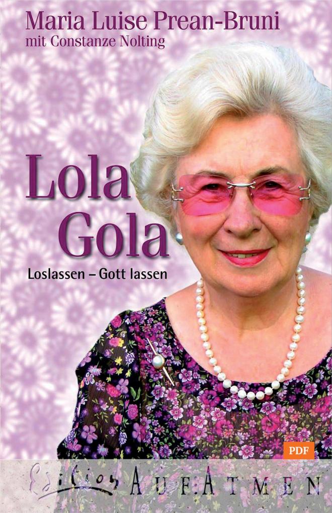Produktbild: Lola Gola | Maria Prean-Bruni, Constanze Nolting