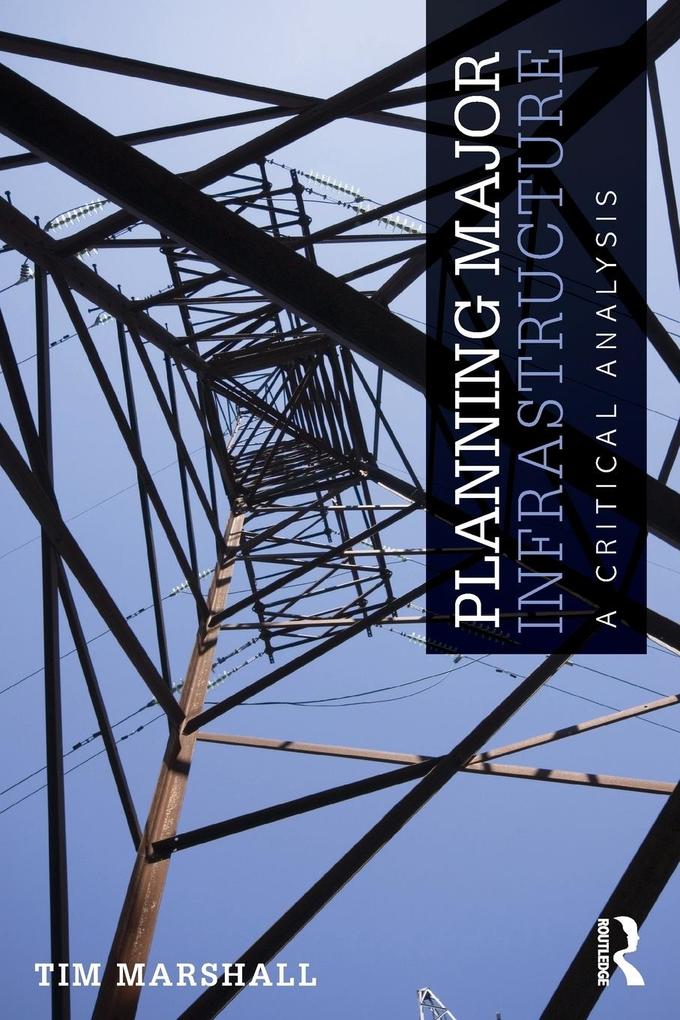 Produktbild: Planning Major Infrastructure | Tim Marshall