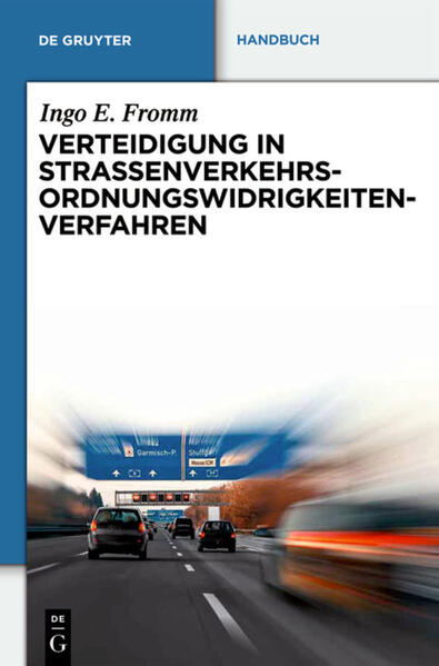 Produktbild: Verteidigung in Straßenverkehrs-Ordnungswidrigkeitenverfahren | Ingo E. Fromm
