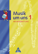 Musik um uns 1. Schülerband. Neubearbeitung. Berlin, Brandenburg, Bremen, Hessen, Mecklenburg-Vorpommern, Niedersachsen, Sachsen-Anhalt