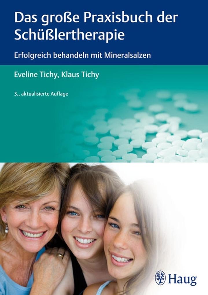 Produktbild: Das große Praxisbuch der Schüßlertherapie | Eveline Tichy, Klaus Tichy