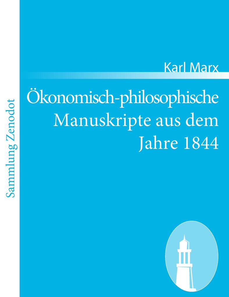 Produktbild: Ökonomisch-philosophische Manuskripte aus dem Jahre 1844 | Karl Marx