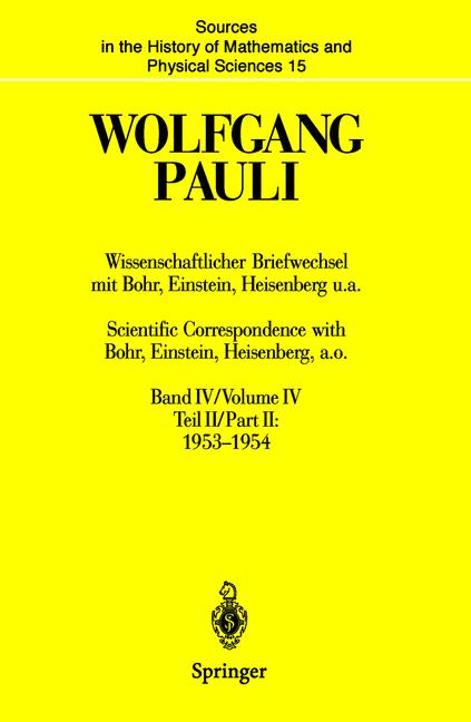 Weitere Ansicht: Wissenschaftlicher Briefwechsel mit Bohr, Einstein, Heisenberg u.a. / Scientific Correspondence with Bohr, Einstein, Heisenberg a.o. | Wolfgang Pauli