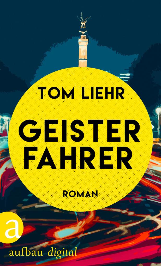 Produktbild: Geisterfahrer | Tom Liehr