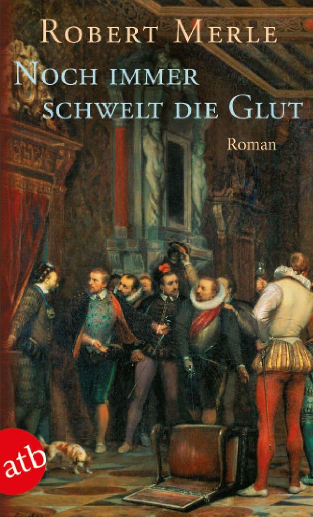 Produktbild: Noch immer schwelt die Glut | Robert Merle