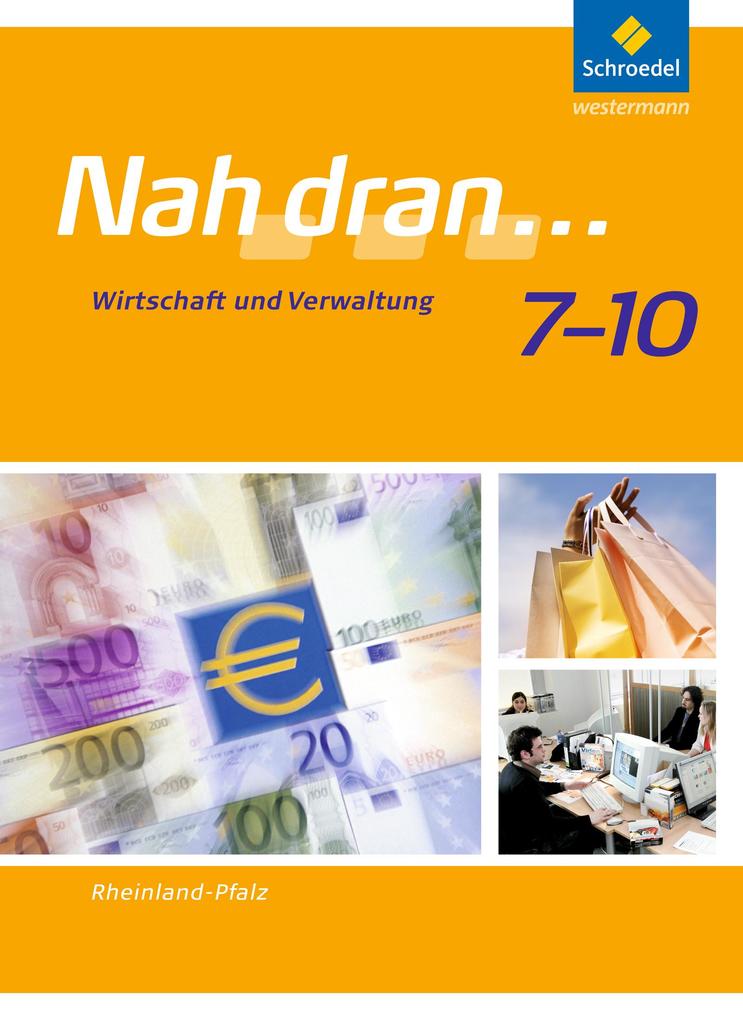 Produktbild: Nah dran... WPF 7 - 10. Schulbuch. Rheinland-Pfalz | Tanja Anton, Costa Bauer, Thomas Braun, Sabine Fürstenau, Jens Gollon