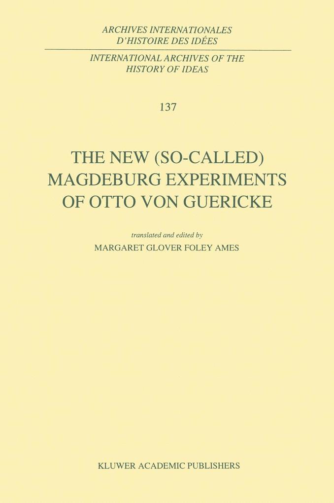 Produktbild: The New (So-Called) Magdeburg Experiments of Otto Von Guericke | Otto Von Guericke