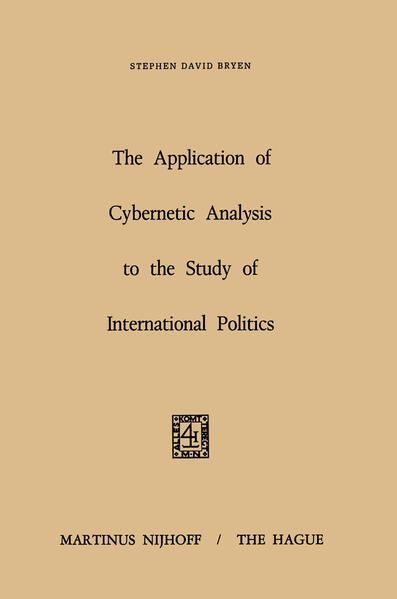 Produktbild: The Application of Cybernetic Analysis to the Study of International Politics | S D Bryen
