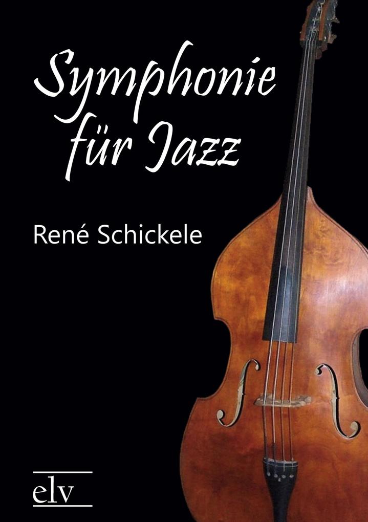 Produktbild: Symphonie fr Jazz | Rene Schickele