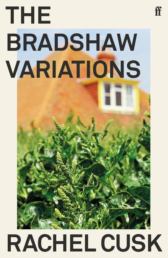 Produktbild: The Bradshaw Variations | Rachel Cusk