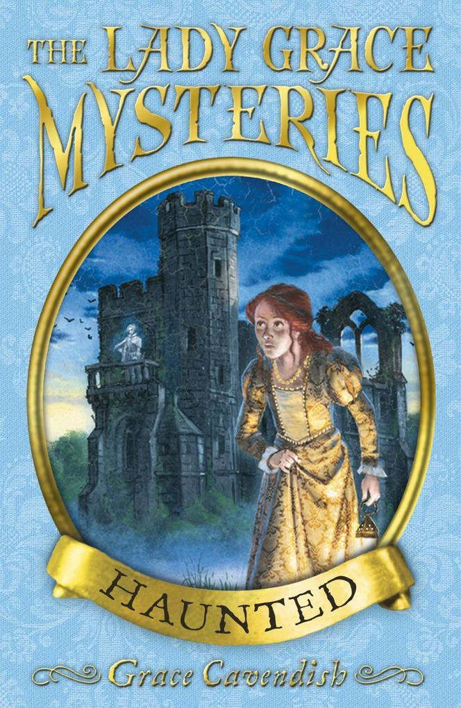 Produktbild: The Lady Grace Mysteries: Haunted | Grace Cavendish