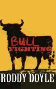 Produktbild: Bullfighting | Roddy Doyle