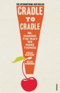 Produktbild: Cradle to Cradle | Michael Braungart, William McDonough
