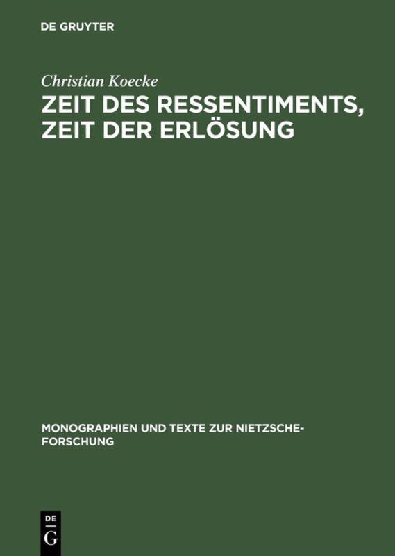 Produktbild: Zeit des Ressentiments, Zeit der Erlösung | Christian Koecke