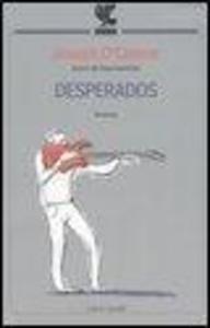 Produktbild: Desperados | Joseph O'Connor