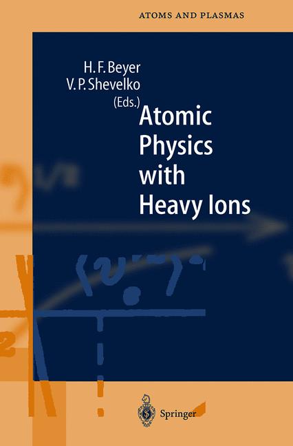Weitere Ansicht: Atomic Physics with Heavy Ions