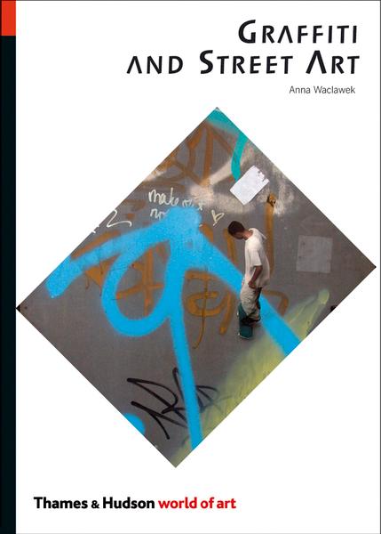 Produktbild: Graffiti and Street Art | Anna Waclawek