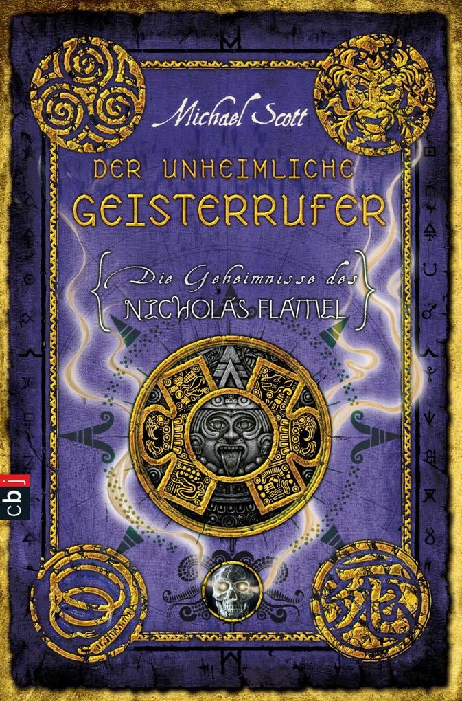 Produktbild: Die Geheimnisse des Nicholas Flamel 04 - Der unheimliche Geisterrufer | Michael Scott