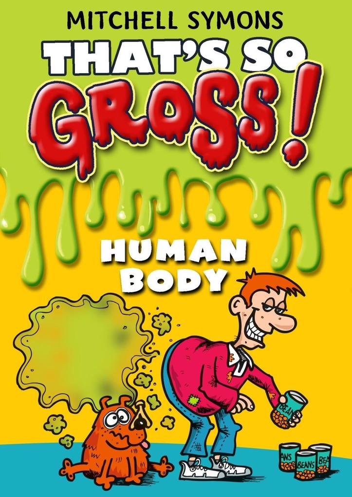 Produktbild: That's So Gross!: Human Body | Mitchell Symons