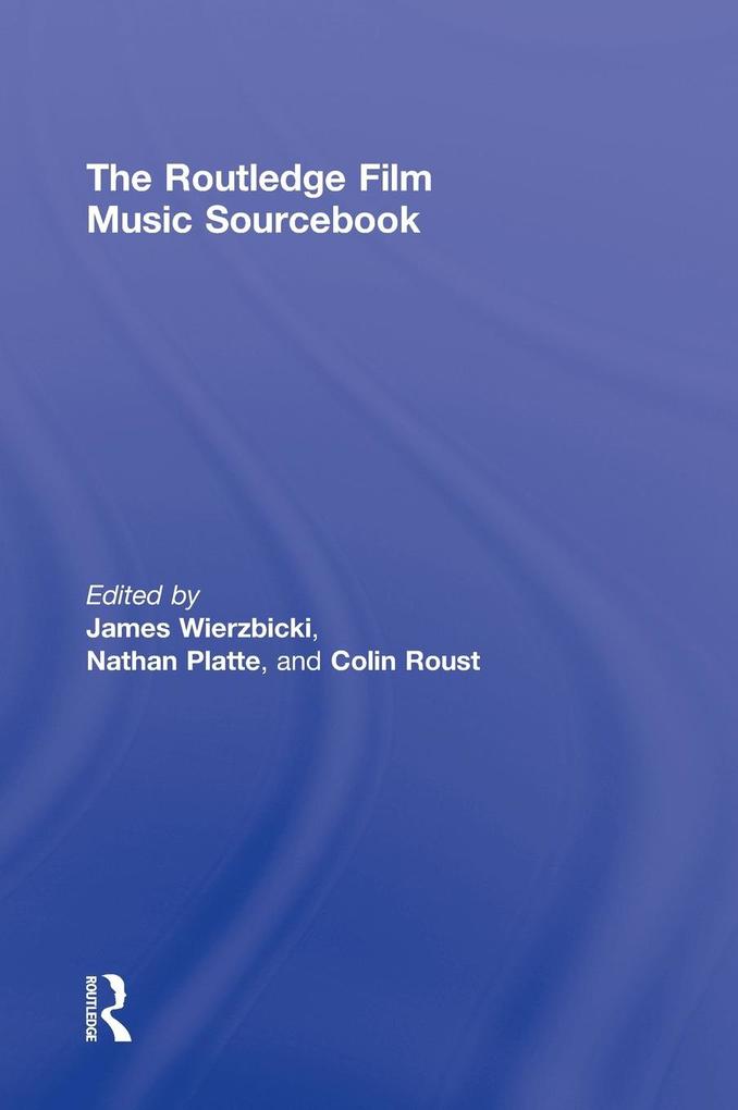 Produktbild: The Routledge Film Music Sourcebook