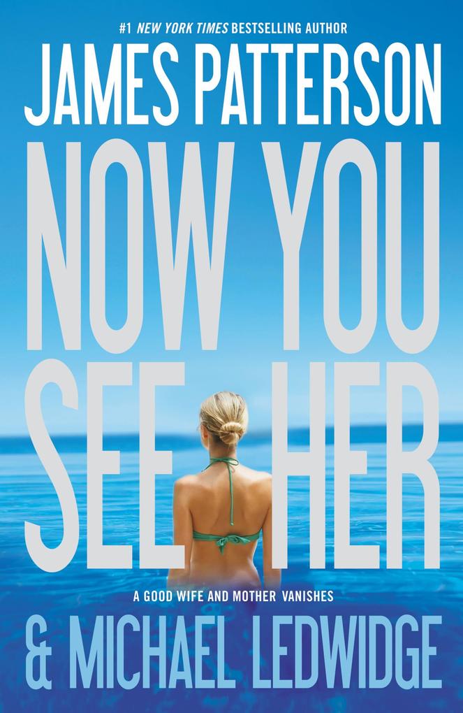 Produktbild: Now You See Her | James Patterson, Michael Ledwidge