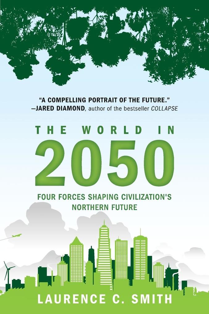 Produktbild: The World in 2050 | Laurence C. Smith