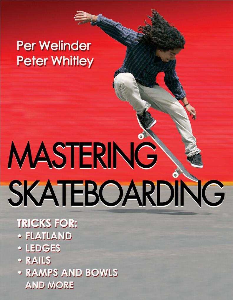 Produktbild: Mastering Skateboarding | Per Welinder, Peter Whitley