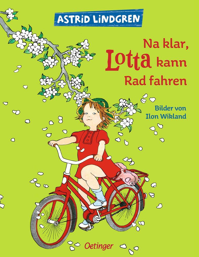 Produktbild: Na klar, Lotta kann radfahren! | Ilon Wikland, Astrid Lindgren