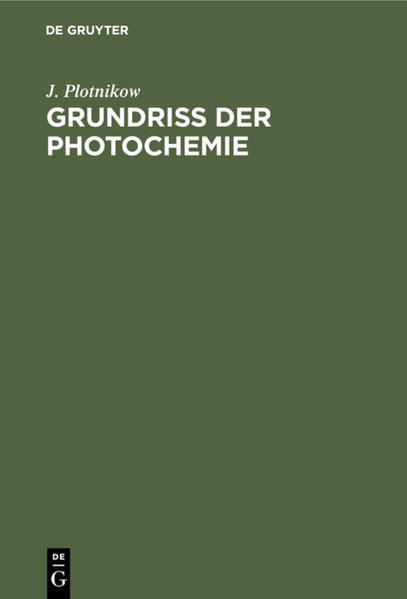 Produktbild: Grundriss der Photochemie | J. Plotnikow