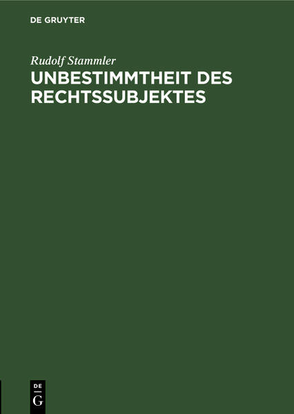 Produktbild: Unbestimmtheit des Rechtssubjektes | Rudolf Stammler