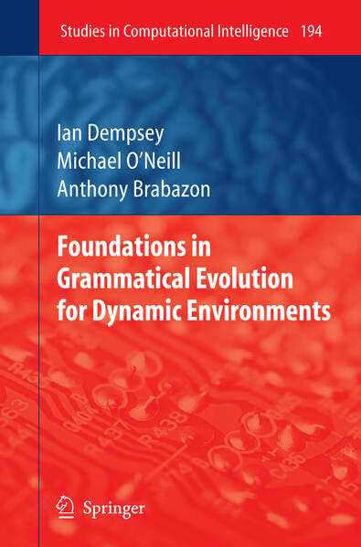 Produktbild: Foundations in Grammatical Evolution for Dynamic Environments | Anthony Brabazon, Ian Dempsey, Michael O'Neill