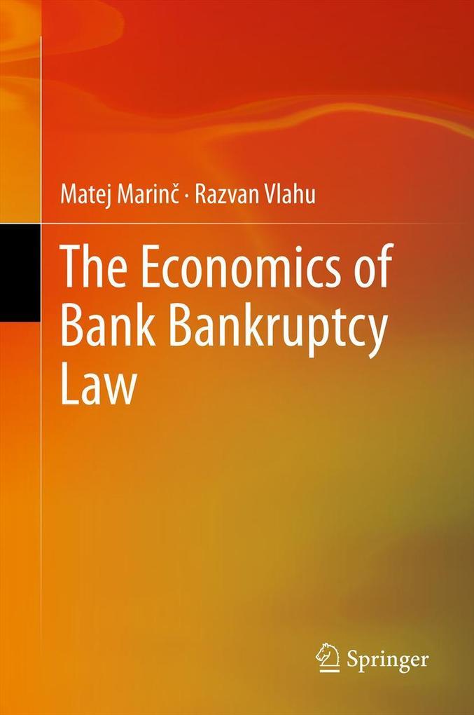 Produktbild: The Economics of Bank Bankruptcy Law | Matej Marin, Razvan Vlahu