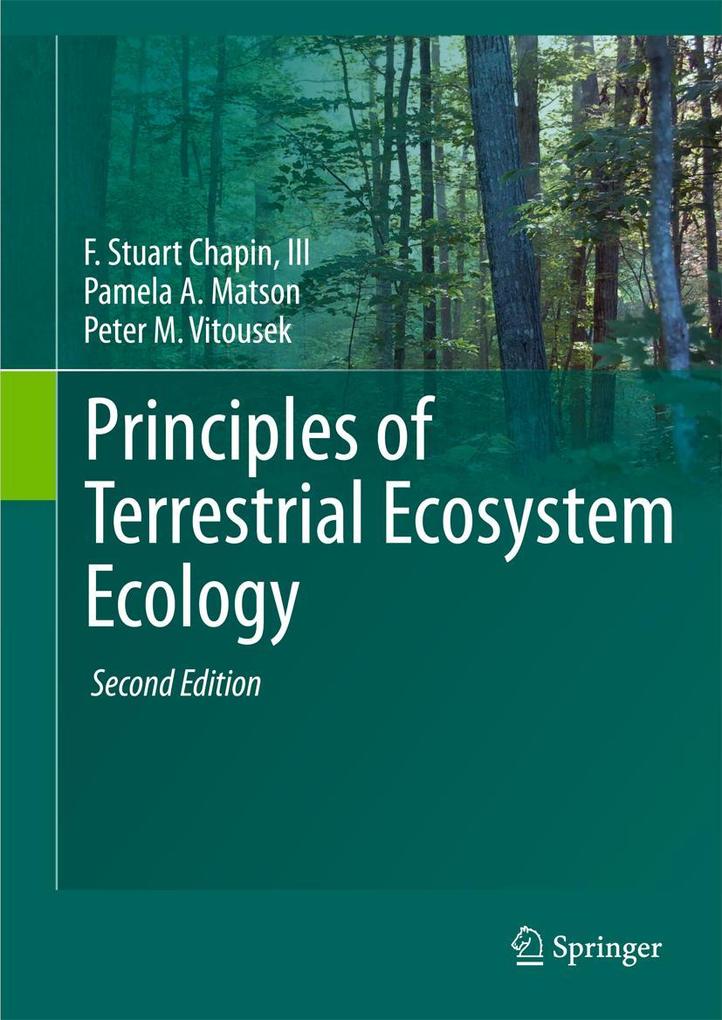 Produktbild: Principles of Terrestrial Ecosystem Ecology | F Stuart Chapin Iii, Pamela A. Matson, Peter Vitousek, F. Stuart Chapin