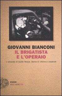 Produktbild: Il brigatista e l'operaio | Giovanni Bianconi