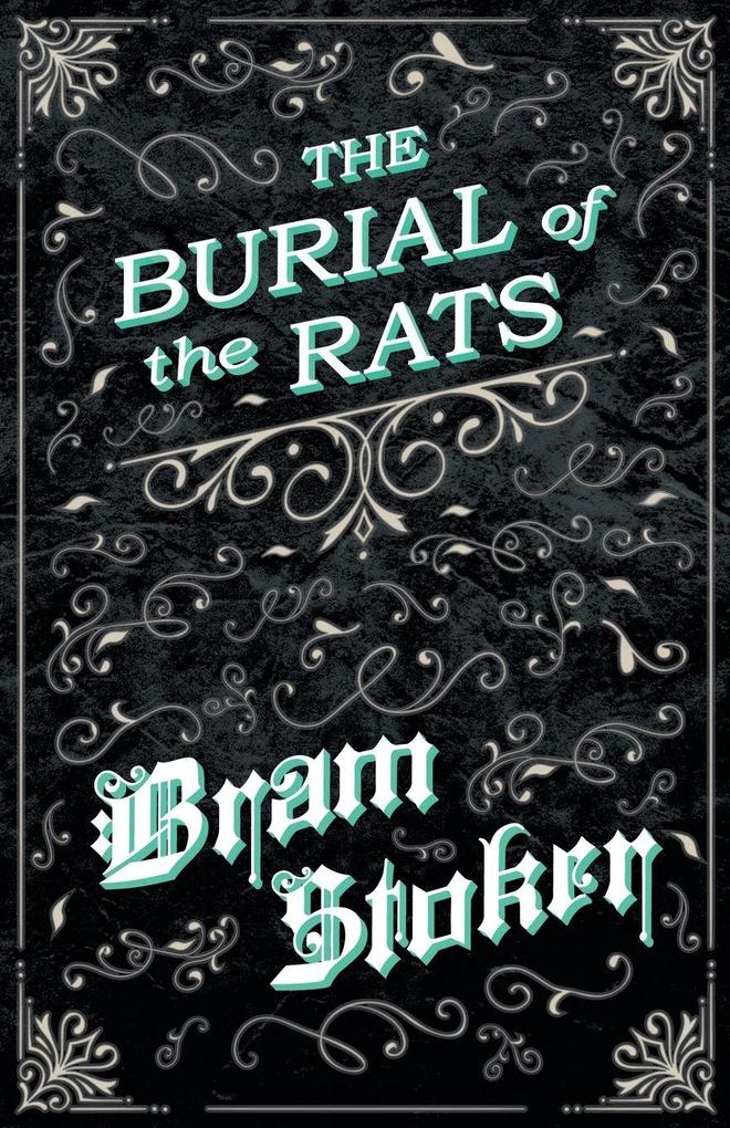 Produktbild: The Burial of the Rats | Bram Stoker